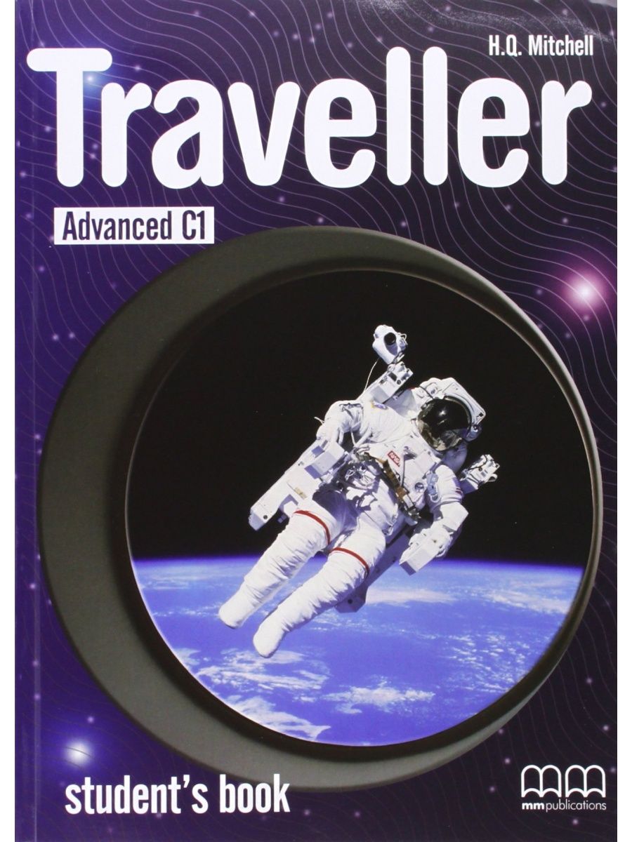 Travel advanced. Traveller учебник. Traveller students' book. Advanced student's book. Mitchell traveller c1 Audio.