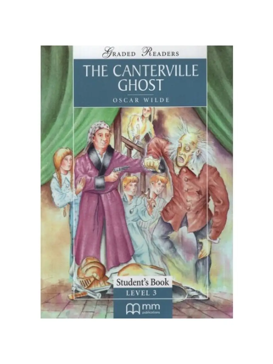 Classic Stories Pre-Intermediate: The Canterville Ghost MM Publications  111175739 купить за 509 ₽ в интернет-магазине Wildberries